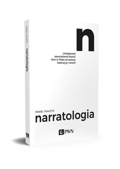 Narratologia. Umiejętność opowiadania historii...