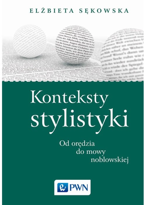 Konteksty stylistyki. Od orędzia do mowy...