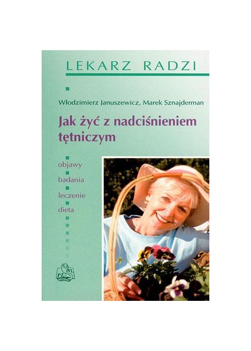 Jak żyć z nadciśnieniem tętniczym PZWL