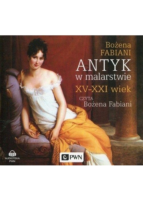 Antyk w malarstwie XV-XXI wiek audiobook