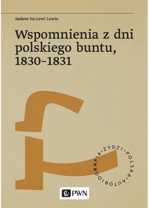 Wspomnienia z dni polskiego buntu 1830-1831