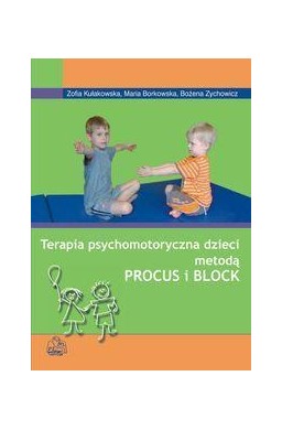 Terapia psychomotor. dzieci met. Procus i Block