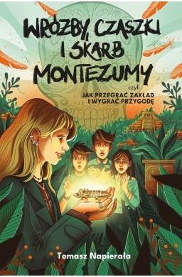Wróżby, czaszki i skarb Montezumy...