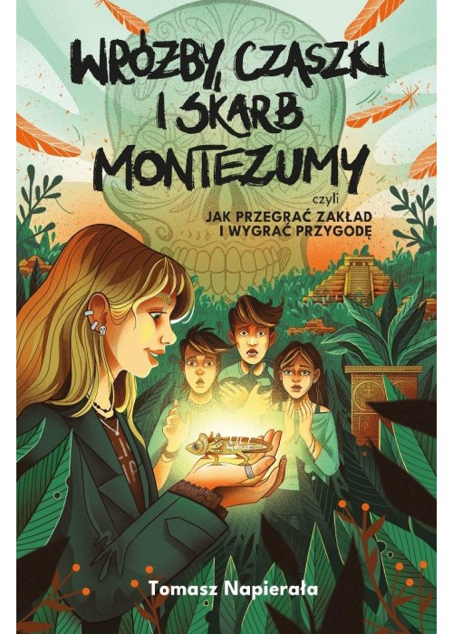 Wróżby, czaszki i skarb Montezumy...