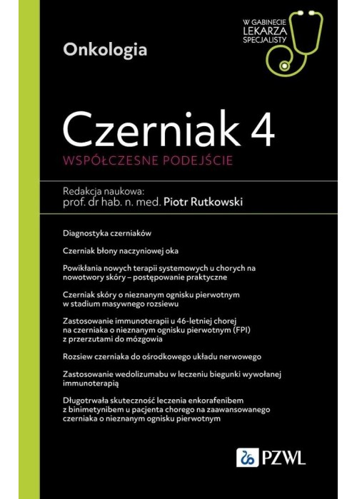 Czerniak 4. Współczesne podejście. W gabinecie...