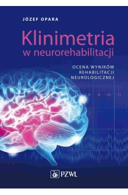 Klinimetria w neurorehabilitacji. Ocena wyników...