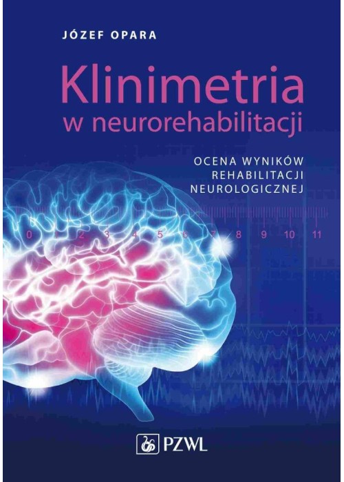 Klinimetria w neurorehabilitacji. Ocena wyników...