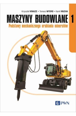 Maszyny budowlane cz.1 Podstawy mechanicznego...