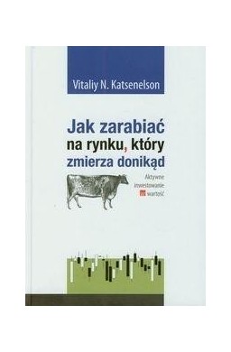 Jak zarabiać na rynku który zmierza donikąd