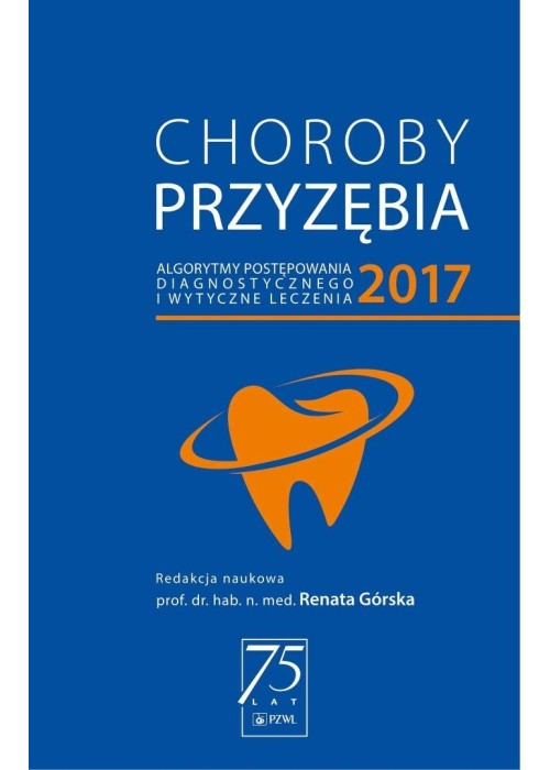 Choroby przyzębia 2017 algorytmy postępowania...