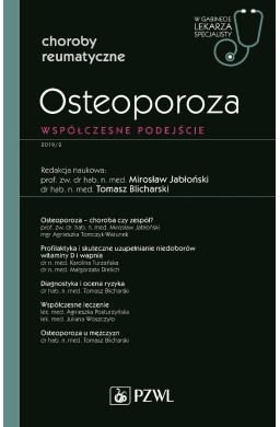 Osteoporoza. W gabinecie lekarza specjalisty