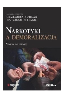 Narkotyki a demoralizacja. Szansa na zmianę