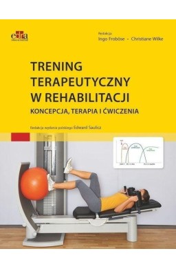 Trening terapeutyczny w rehabilitacji