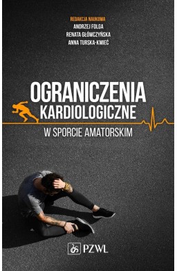 Ograniczenia kardiologiczne w sporcie amatorskim