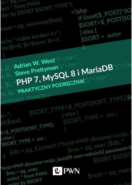 PHP 7, MySQL 8 i Maria DB. Praktyczny podręcznik