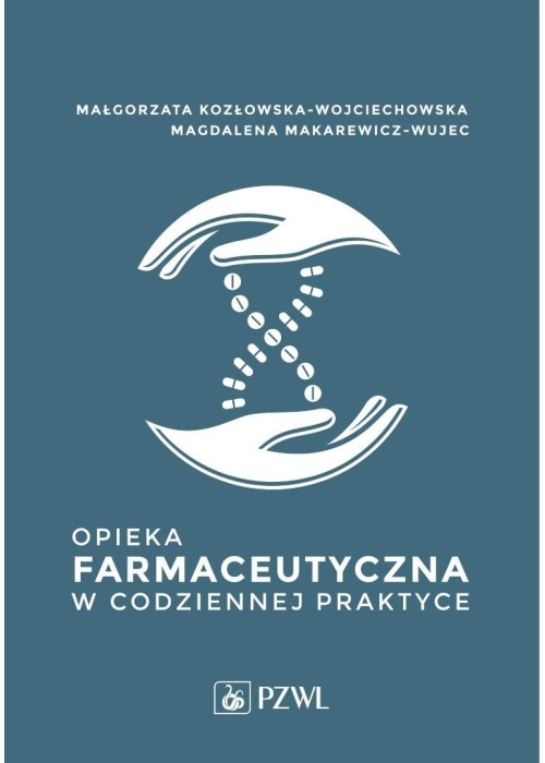 Opieka farmaceutyczna w codziennej praktyce
