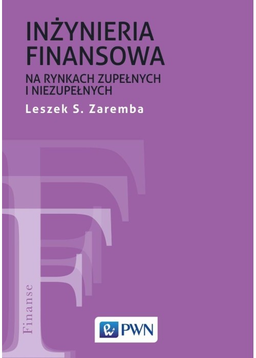 Inżyniera finansowa na rynkach zupełnych...