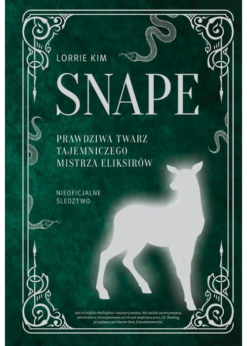 Snape. Prawdziwa twarz tajemniczego mistrza...