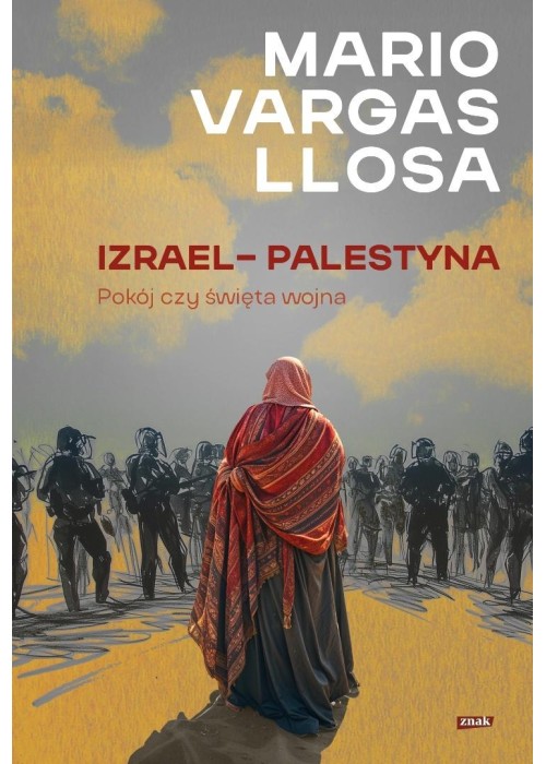 Izrael - Palestyna. Pokój czy święta wojna