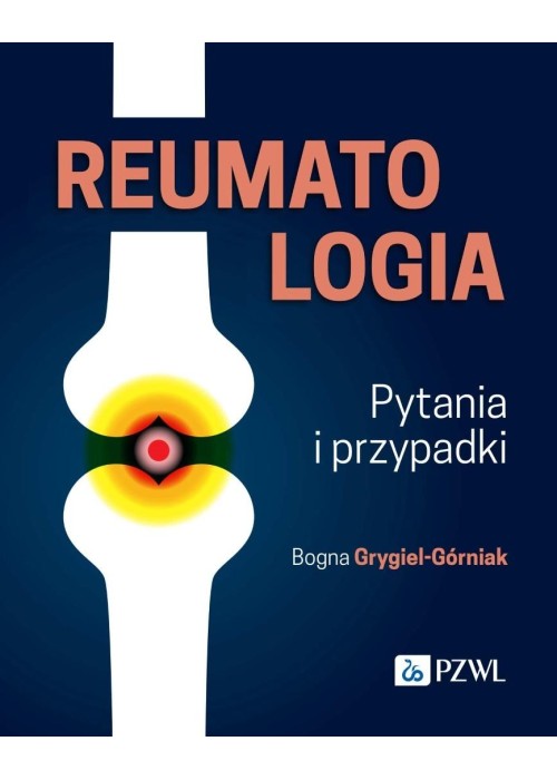 Reumatologia. Pytania i przypadki