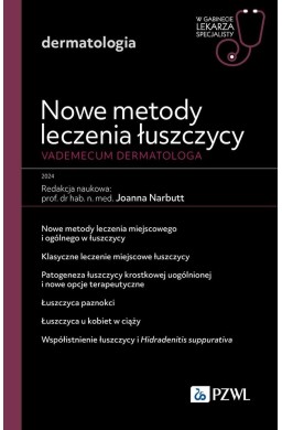 Nowe metody leczenia łuszczycy. Vademecum dermatol