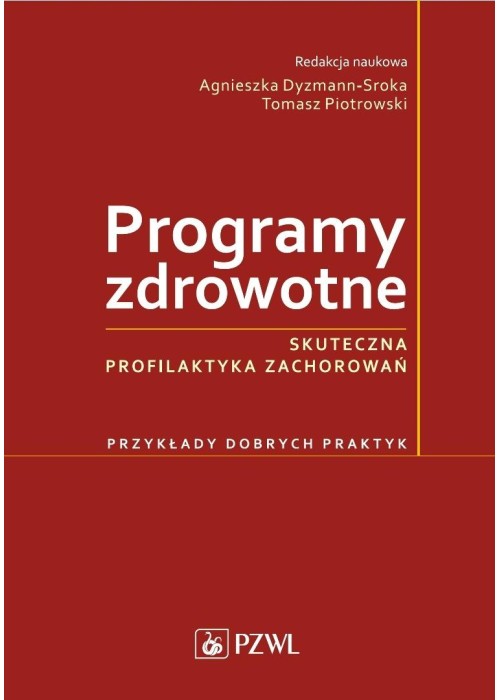 Programy zdrowotne. Skuteczna profilaktyka zachoro