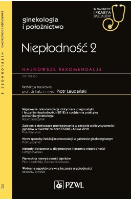 Niepłodność 2. W gabinecie lekarza specjalisty