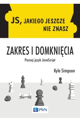 JS, jakiego jeszcze nie znasz. Zakres i domknięcia