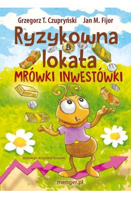 Ryzykowna lokata Mrówki Inwestówki