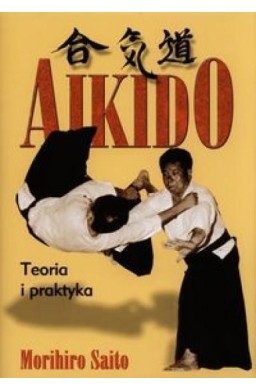 Aikido Teoria i praktyka