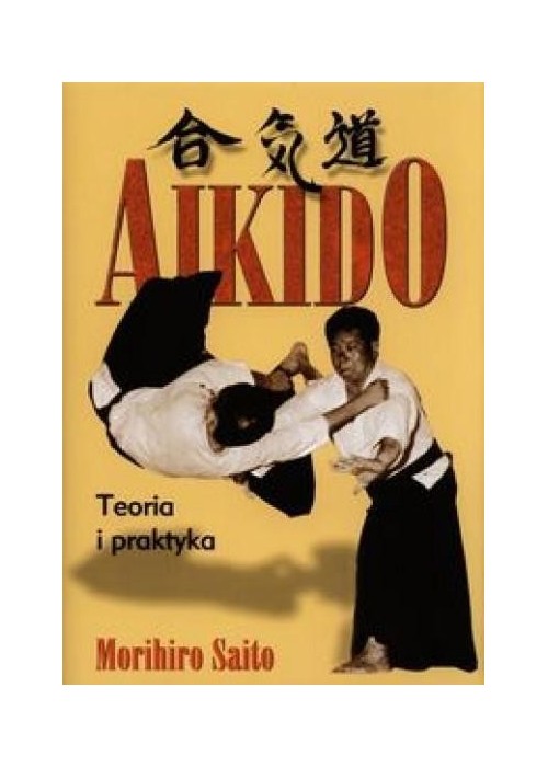 Aikido Teoria i praktyka