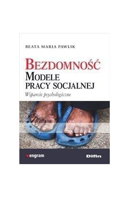 Bezdomność. Modele pracy socjalnej