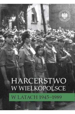 Harcerstwo w Wielkopolsce w latach 19451989