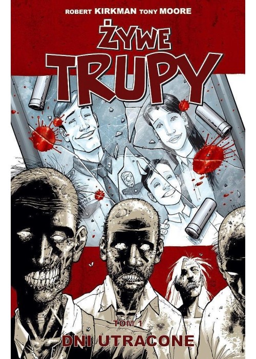 Żywe trupy T.1 Dni utracone w.3 Żywe trupy T.1 Dni utracone w.3