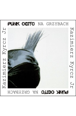 Punk Ogito na grzybach
