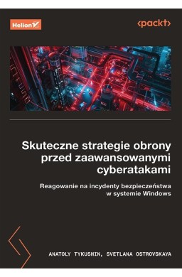Skuteczne strategie obrony przed zaawansowanymi...