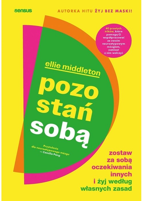 Pozostań sobą. Zostaw za sobą oczekiwania innych..