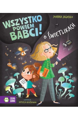 Wszystko powiem babci! O świetlikach