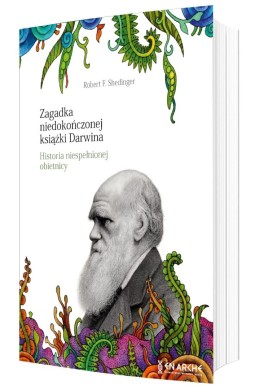 Zagadka niedokończonej książki Darwina. Historia n