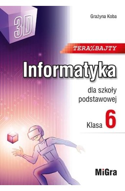 Informatyka SP 6 Teraz bajty (3D)