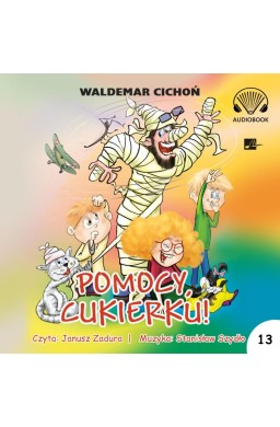 Pomocy, Cukierku! Audiobook