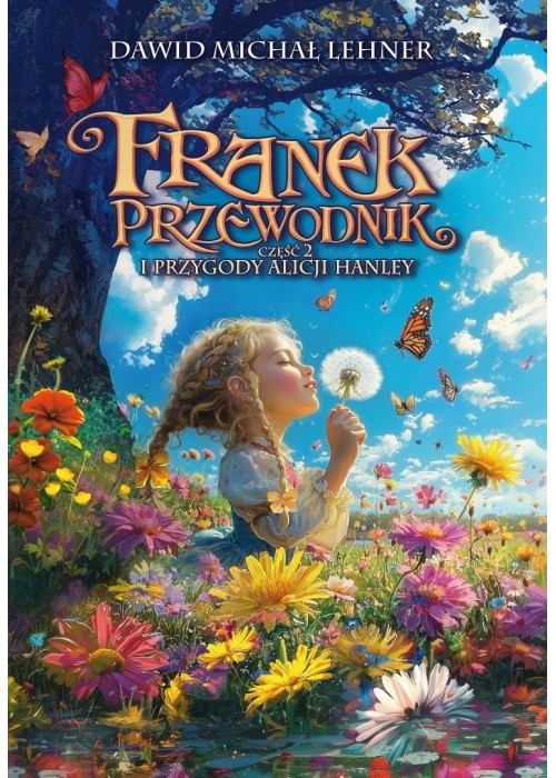 Franek Przewodnik i przygody Alicji Hanley