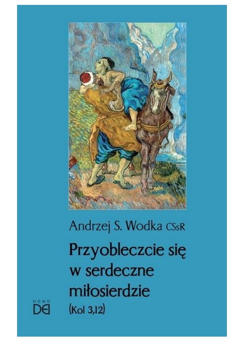 Przyobleczcie się w serdeczne miłosierdzie