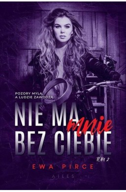 Nie ma mnie bez Ciebie T.2