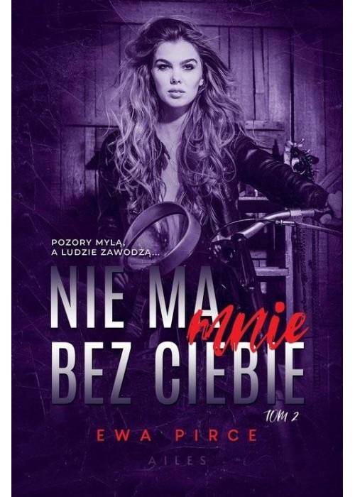 Nie ma mnie bez Ciebie T.2