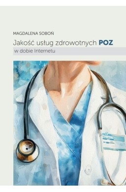 Jakość usług zdrowotnych POZ w dobie Internetu