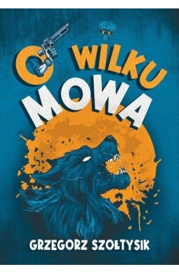 O wilku mowa