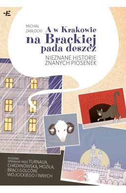 A w Krakowie na Brackiej pada deszcz