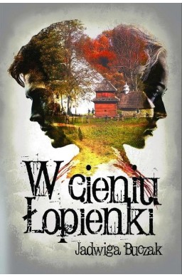 W cieniu Łopienki