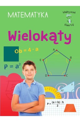 Mądry Uczeń Klasa 4-6 Matematyka Wielokąty